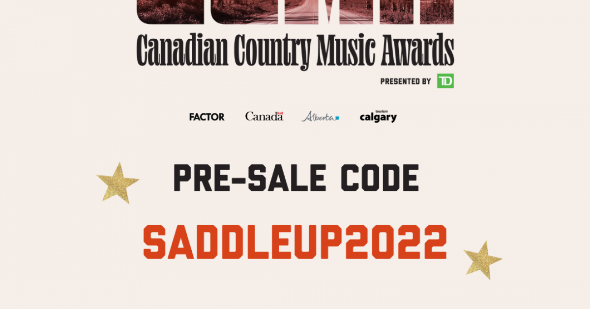 Your early access to Canadian Country Music Awards tickets!