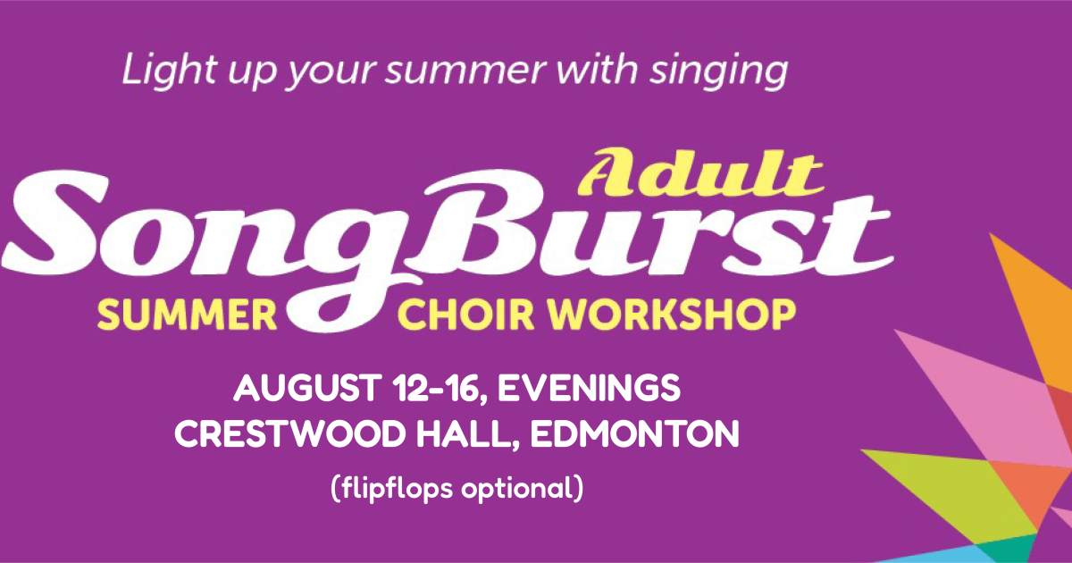 Register Now for the SongBurst Adult Summer Choir!
