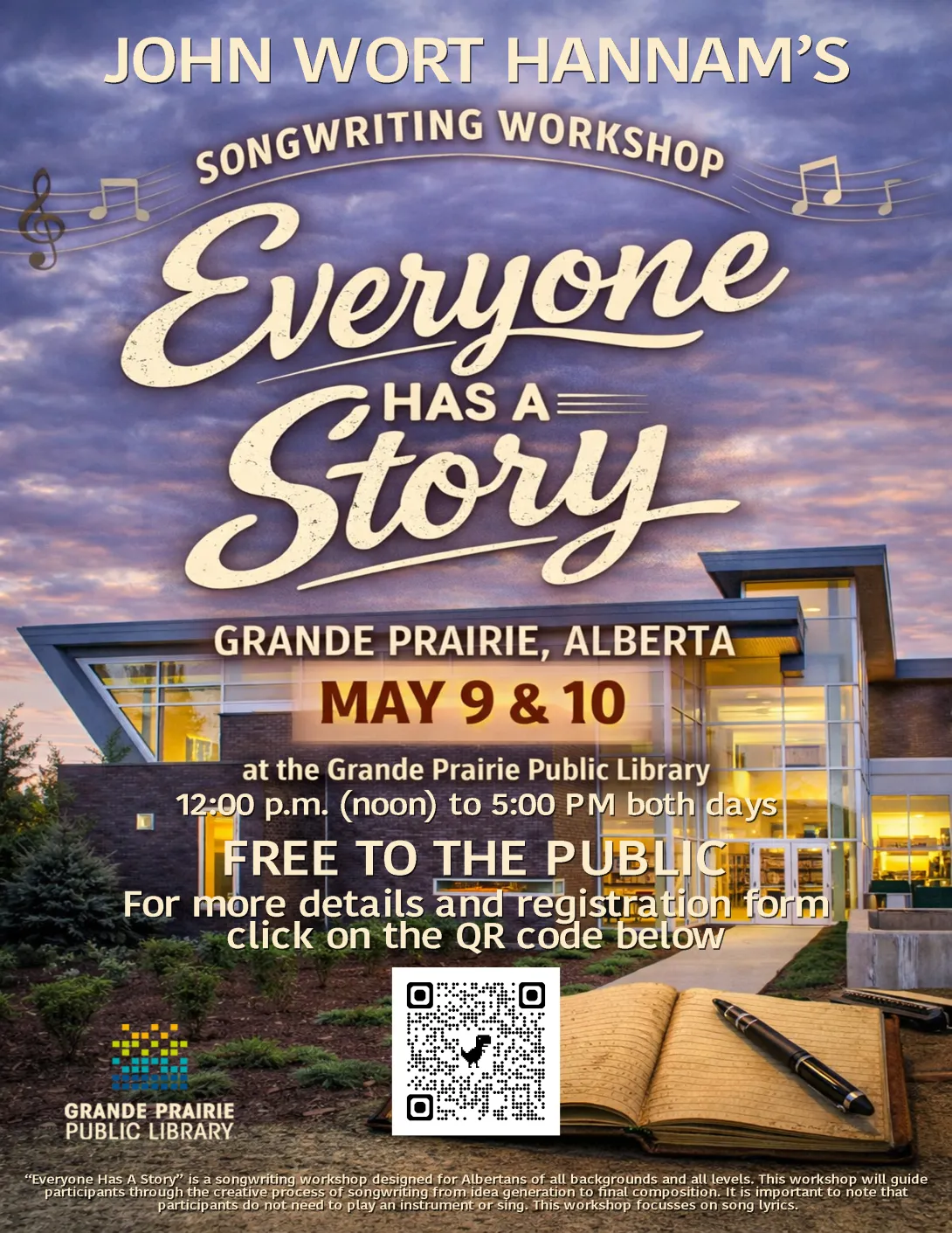 Promotional poster of John Wort Hannam’s Songwriting Workshop “Everyone has a Story” at Grande Prairie, Alberta on May 9 & 10. 